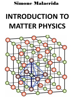 cover image of Introduction to Matter Physics